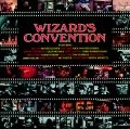 WIZARD'S CONVENTION / ウィザーズ・コンベンション / 魔術師たちの宴