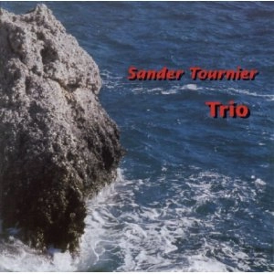 SANDER TOURNIER / サンダー・トゥルニエール / サンダー・トゥルニエール・トリオ / SANDER TOURNIER TRIO