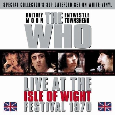 THE WHO / ザ・フー / ISLE OF WHITE FESTIVAL 1970