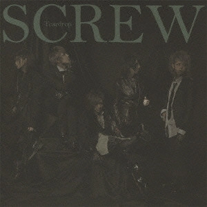 SCREW / スクリュー / Teardrop / TEARDROP