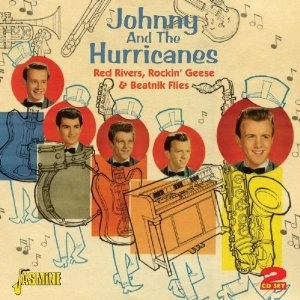 JOHNNY & THE HURRICANES / ジョニー&ザ・ハリケーンズ / RED RIVERS, ROCKIN? GEESE & BEATNIK FLIES