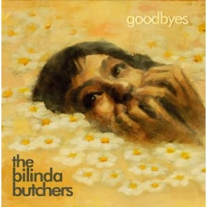 BILINDA BUTCHERS / ビリンダ・ブッチャーズ / グッバイズ