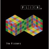 The Flickers / フリッカーズ / Ｆｌ！ｃｋ　ＥＰ