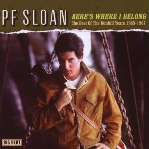 P.F. SLOAN / P.F.スローン / HERE'S SHERE I BELONG THE BEST OF THE DUNHILL YEARS 1965-1967