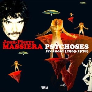 JEAN-PIERRE MASSIERA / PSCHOSES FREAKOID