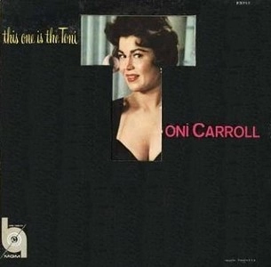 TONI CARROLL / THIS ONE IS THE TONI