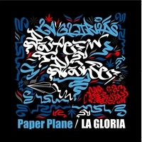 LA GLORIA / ＰＡＰＥＲ　ＰＬＡＮＥ