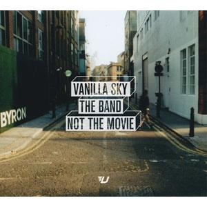 VANILLA SKY / ヴァニラスカイ / ＴＨＥ　ＢＡＮＤ　ＮＯＴ　ＴＨＥ　ＭＯＶ