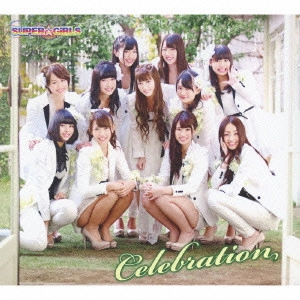 SUPER☆GiRLS / Celebration / CELEBRATION