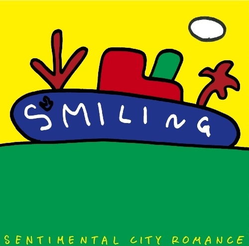 SENTIMENTAL CITY ROMANCE / センチメンタル・シティ・ロマンス / ＳＭＩＬＩＮＧ