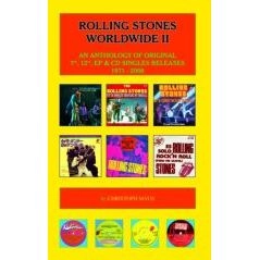 CHRISTOPH MAUS / ROLLING STONES WORLDWIDE 2 (ANTHOLOGY OF ORIGINAL 7", 12", EP & CD SINGLES RELEASES 1971-2008)