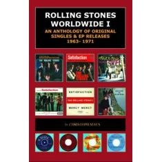 CHRISTOPH MAUS / ROLLING STONES WORLDWIDE I (ANTHOLOGY OF ORIGINAL SINGLES & EP RELEASES 1963-1971)