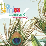TIO SAMBA / チオ・サンバ / MAIS PRA CA DO QUE PRA LA