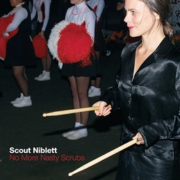 SCOUT NIBLETT / スカウト・ニブレット / NO MORE NASTY SCRUBS