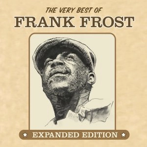 FRANK FROST / フランク・フロスト / VERY BEST OF FRANK FROST