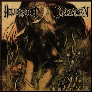 HELLBASTARD : DRESDEN / HELLBASTARD:DRESDEN