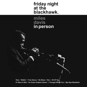 MILES DAVIS / マイルス・デイビス / IN PERSON - FRIDAY NIGHT AT THE BLACKHAWK