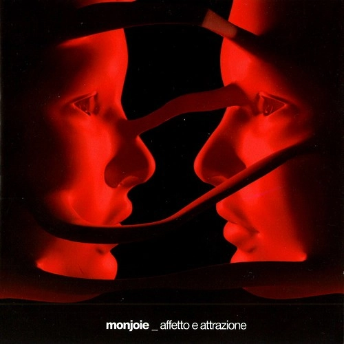 MONJOIE / AFFETTO E ATTRAZIONE