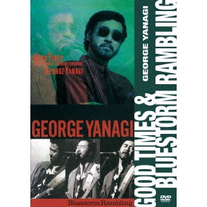YANAGI GEORGE & RAINY WOOD / 柳ジョージ&レイニーウッド / GOOD TIMES & BLUESTORM RAMBLING