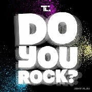 TC / DO YOU ROCK?