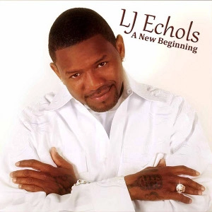 LJ ECHOLS / LJ・イコ-ルズ / NEW BEGINNING