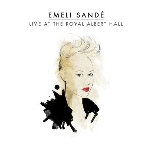EMELI SANDE / エミリー・サンデー / LIVE AT THE ROAYL ALBERT HALL