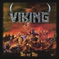 VIKING / ヴァイキング / DO OR DIE<BLACK VINYL>