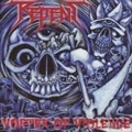REPENT / VORTEX OF VIOLENCE