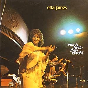 ETTA JAMES / エタ・ジェイムス / ETTA IS BETTA THAN EVVAH!