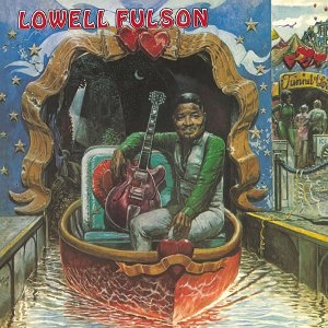 LOWELL FULSON (LOWELL FULSOM) / ローウェル・フルスン (フルソン) / LOWELL FULSON