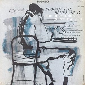 HORACE SILVER / ホレス・シルバー / BLOWIN' THE BLUES AWAY