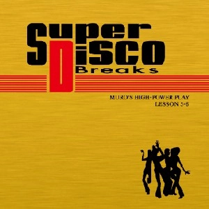 SUPER DISCO BREAKS LESSON 5-6 / DJ MURO / DJムロ