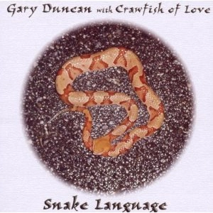 GARY DUNCAN QUICKSILVER / SNAKE LANGUAGE