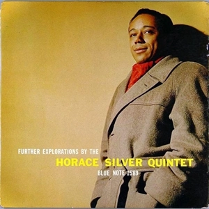HORACE SILVER / ホレス・シルバー / FURTHER EXPLORATIONS
