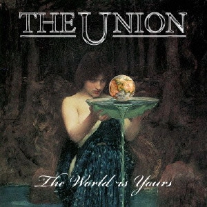 UNION (from UK) / ユニオン / ザ・ワールド・イズ・ユアーズ