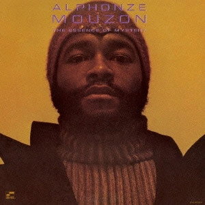 ALPHONSE MOUZON / アルフォンス・ムゾーン / ジ・エッセンス・オブ・ミステリー / THE ESSENCE OF MYSTERY