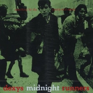 DEXYS MIDNIGHT RUNNERS / デキシーズ・ミッドナイト・ランナーズ / SEARCHING FOR THE YOUNG SOUL REBELS