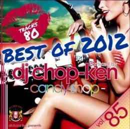 DJ CHOP-KEN / CANDY SHOP VOL.85