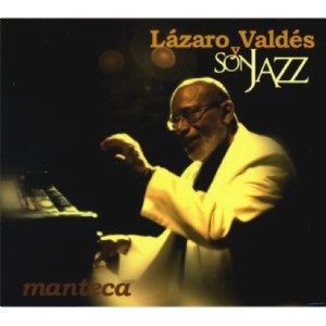LAZARO VALDES / ラサロ・バルデス / MANTECA
