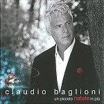 CLAUDIO BAGLIONI / クラウディオ・バリオーニ / UN PICCOLO NATALE IN PIU’