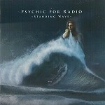 PSYCHIC FOR RADIO / STANDING WAVE