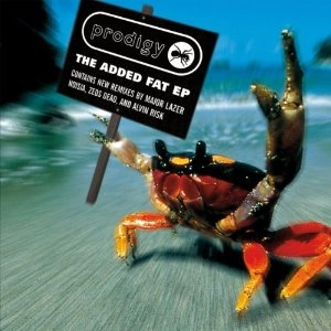PRODIGY / プロディジー / ADDED FAT EP