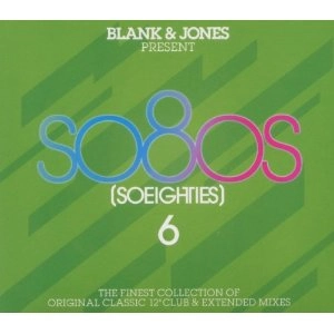 V.A. (BLANK & JONES PRESENT SO80S) / SO80S 6 (SOEIGHTIES)