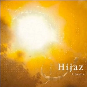 HIJAZ / ヒジャズ / CHEMSI