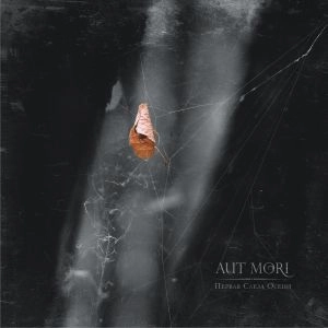 AUT MORI / FIRST TEAR OF AUTUMN