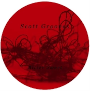 SCOTT GROOVES / スコット・グルーヴス / BITTER SWEET