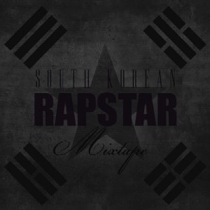 DOK2 / ドッキ / SOUTH KOREAN RAPSTAR MIXTAPE