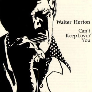 BIG WALTER HORTON / ビッグ・ウォルター・ホートン / キヤントキ-プラビンユ-