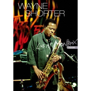 WAYNE SHORTER / ウェイン・ショーター / ライヴ・アット・モントルー1996&1991/92