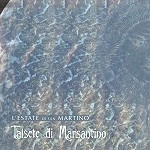 L'ESTATE DI SAN MARTINO / TALSETE DI MARSANTINO